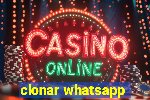 clonar whatsapp